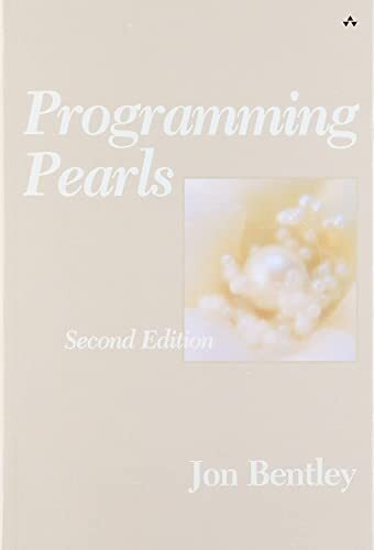 Programming Pearls (2nd Edition) By Jon Bentley