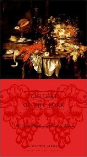 Arts and Traditions of the Table: Perspectives on Culinary History Ser.:…