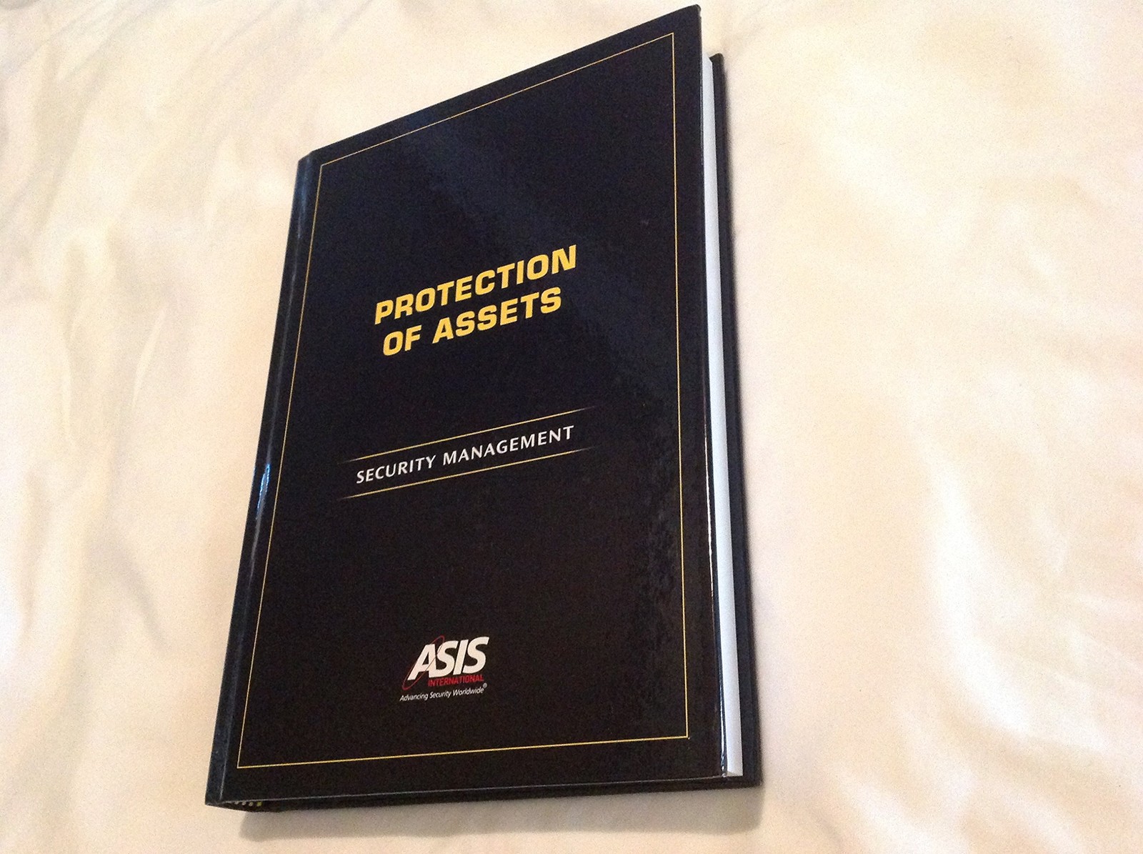 Protection of Assets: Security Management by Michael E. Knoke