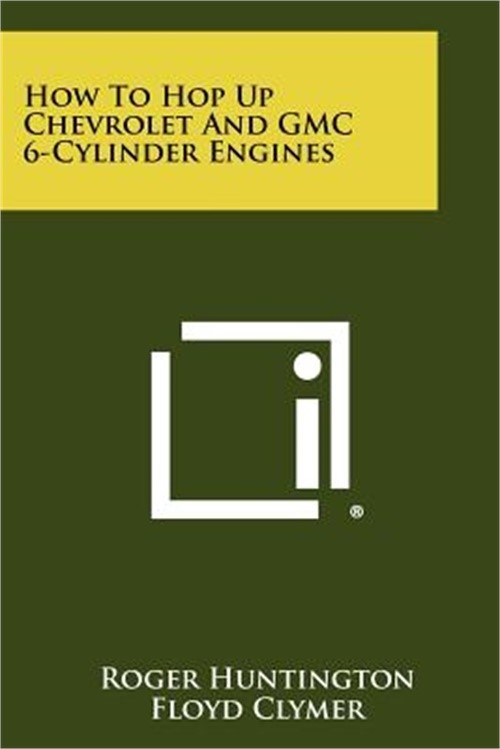 How To Hop Up Chevrolet And GMC 6-Cylinder Engines (Paperback or Softback)
