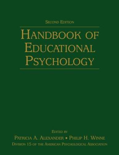 Handbook of Educational Psychology – Paperback By Alexander, Patricia A – GOOD