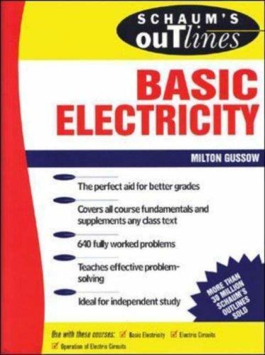Schaum’s Outline of Basic Electricity by Milton Gussow