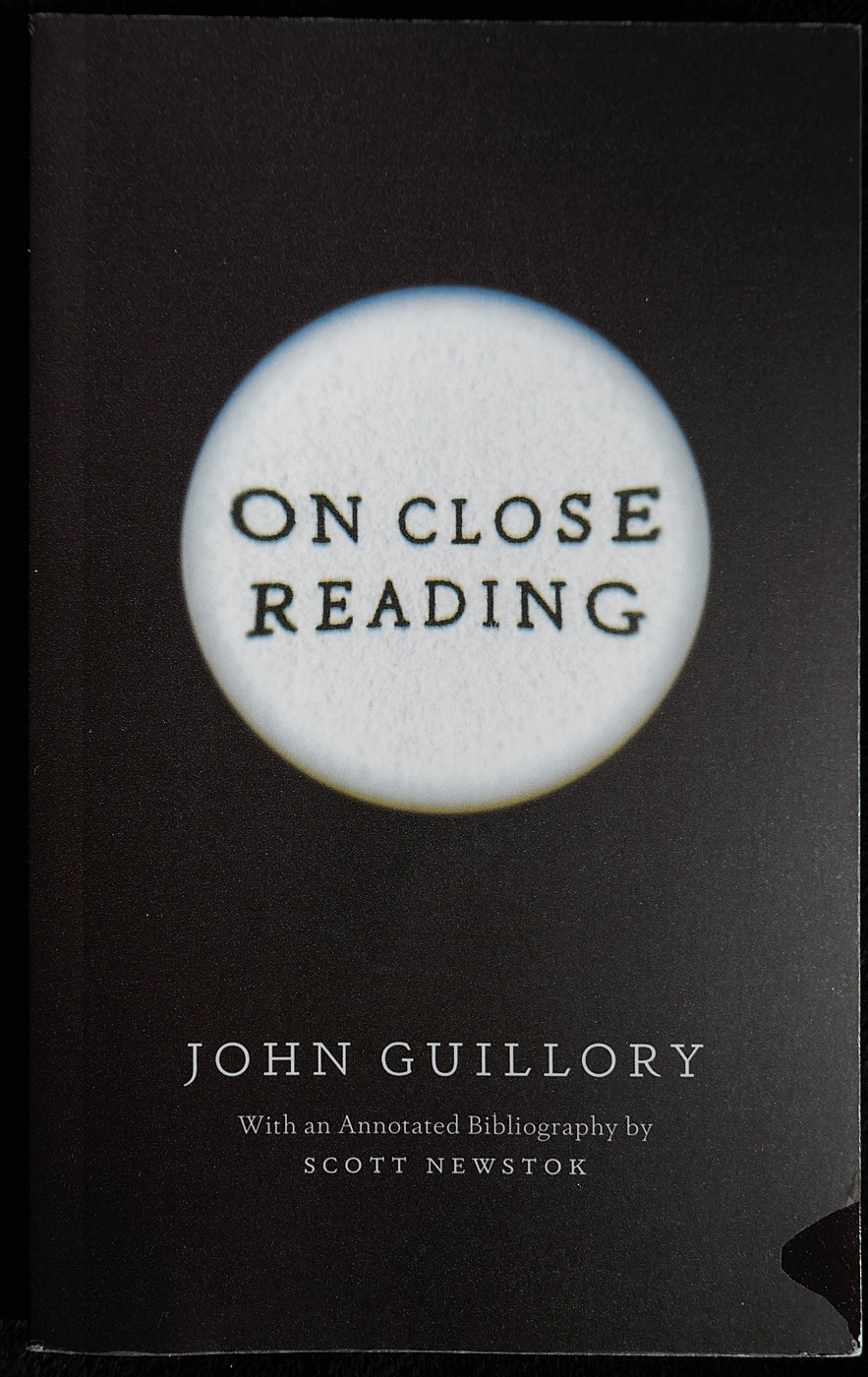 On Close Reading by John Guillory University of Chicago Press