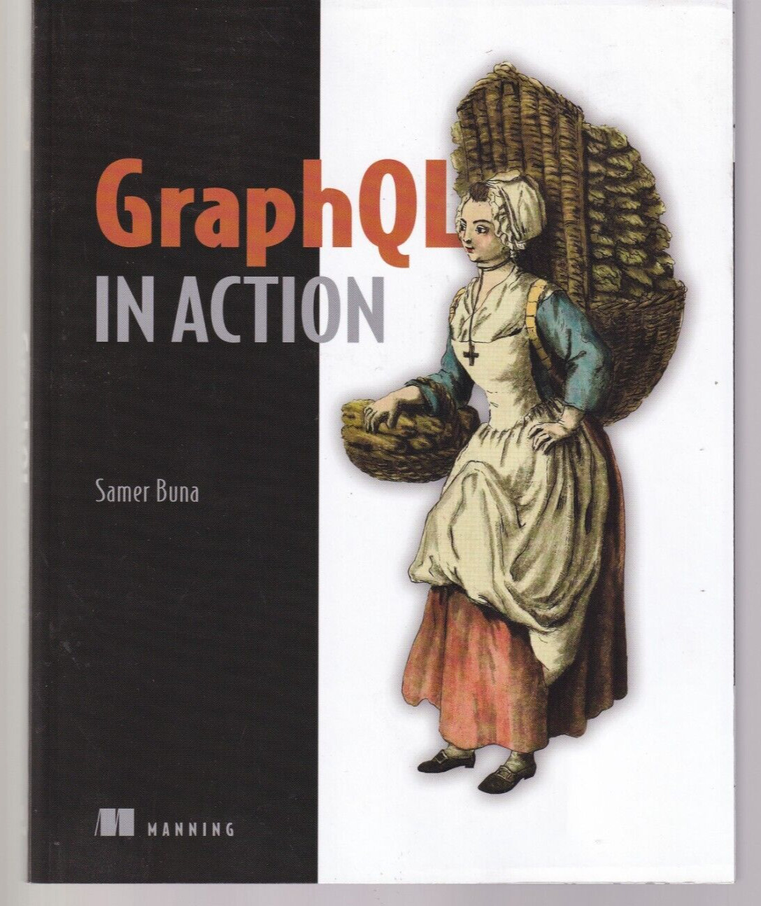 GraphQL in Action by Samer Buna (2021 Trade Paperback){F1}