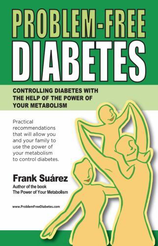 Problem-Free Diabetes by Frank Suarez