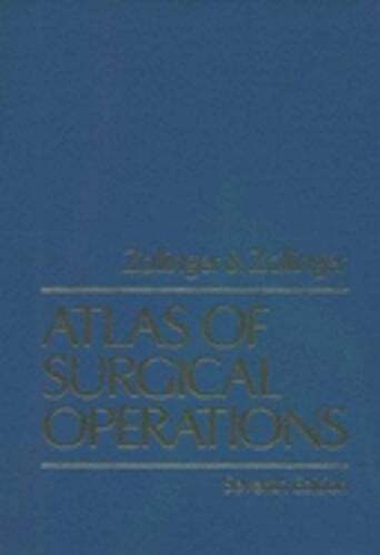 Atlas of Surgical Operations by Robert Milton Zollinger: Used