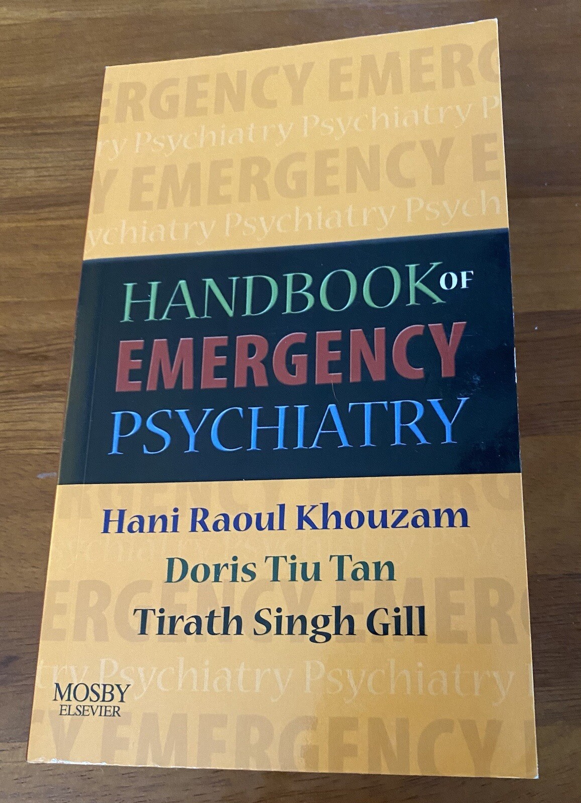 Handbook Of Emergency Psychiatry Hani Khouzam Doris Tan Tirath Gill PB ~ VG