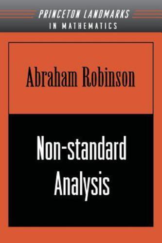 Non-Standard Analysis by Abraham Robinson (1996, Trade Paperback)