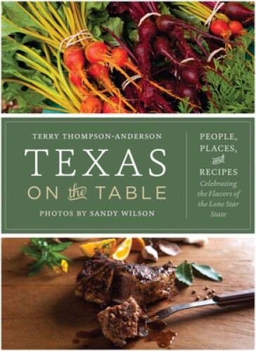 Texas on the Table: People, Places, and Recipes Celebrating the Flav – VERY GOOD