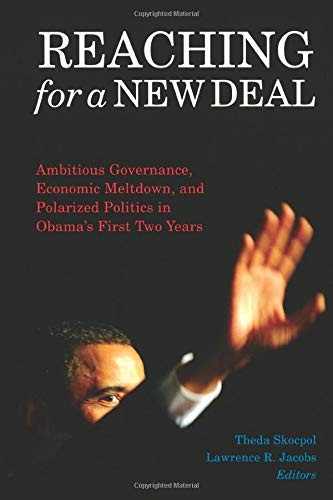 REACHING FOR A NEW DEAL: AMBITIOUS GOVERNANCE, ECONOMIC By Theda Skocpol Mint