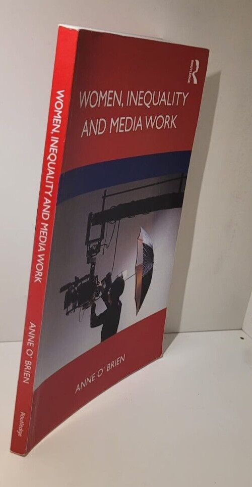 Women, Inequality and Media Work by Anne O’Brien (paperback)
