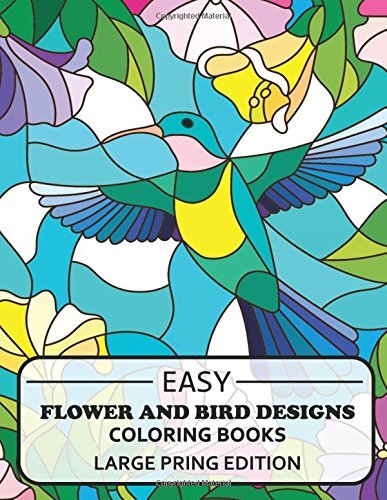 Easy Flowers Designs Large Print Edtion: Beautiful Adult Coloring Books New-,