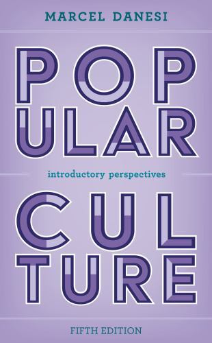Popular Culture by Danesi, Marcel