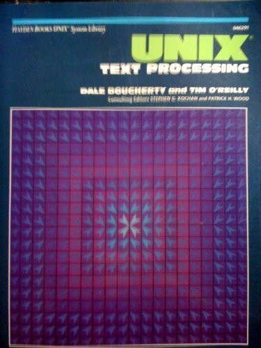 UNIX TEXT PROCESSING (HAYDEN BOOKS UNIX LIBRARY SYSTEM) By Dale Dougherty *VG+*