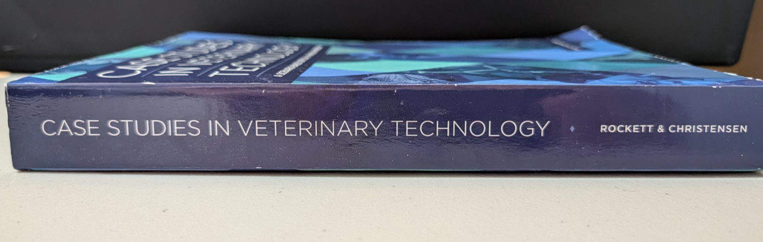 Case Studies in Veterinary Technology – Workbook, by Rockett & Christensen