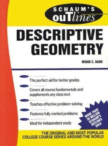Schaum’s Outline of Descriptive Geometry (Schaum’s) by M. C. Hawk