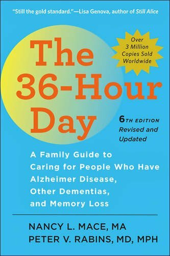The 36-Hour Day, sixth edition: The 36-Hour Day: A Family… by Rabins, Peter V.