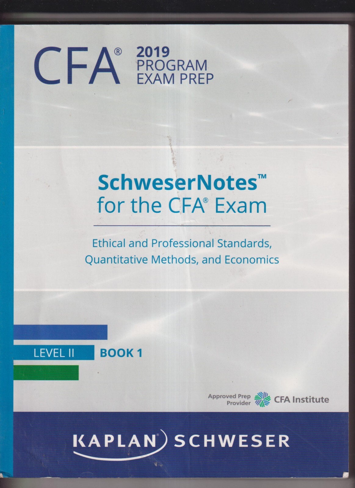 CFA 2019 EXAM PREP SCHWESER NOTES LEVEL 2 BOOK 1 ETHICAL AND PROF. STANDARDS