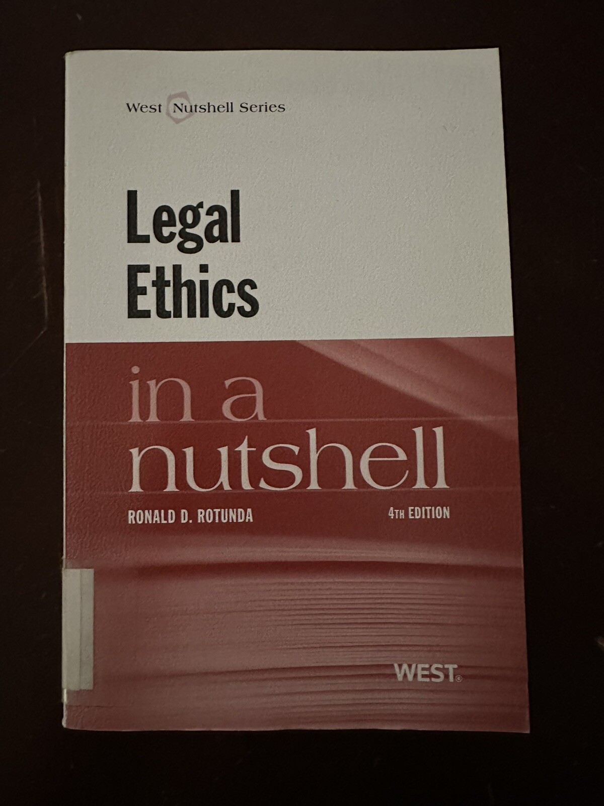 Legal Ethics in a Nutshell Paperback Ronald D. Rotunda