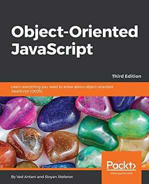 Object-Oriented JavaScript: Learn – Paperback, by Antani Ved; Stefanov – Good