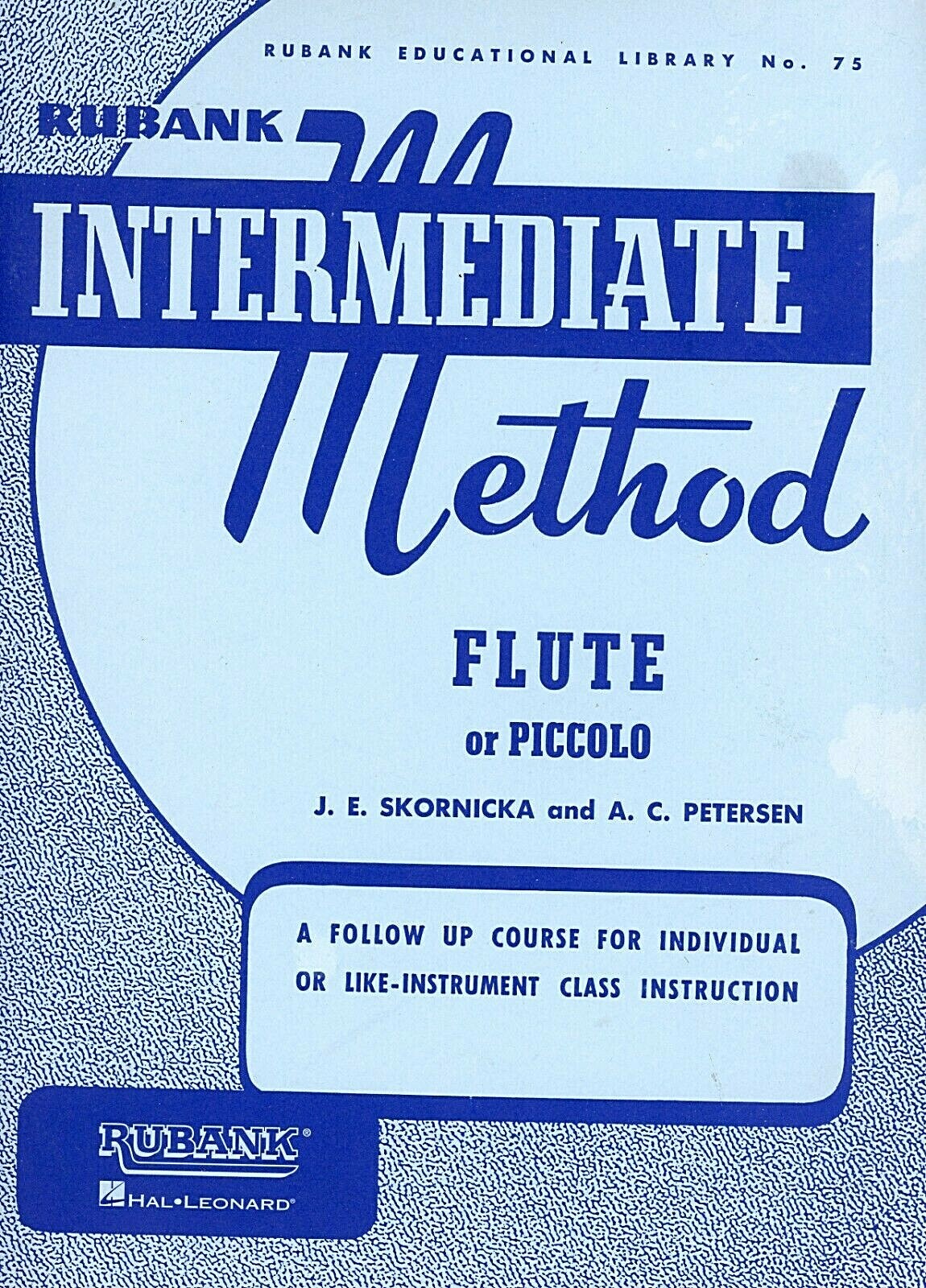 Rubank Advance Method Flute or Piccolo, by Gower & Voxman, 48 pages.