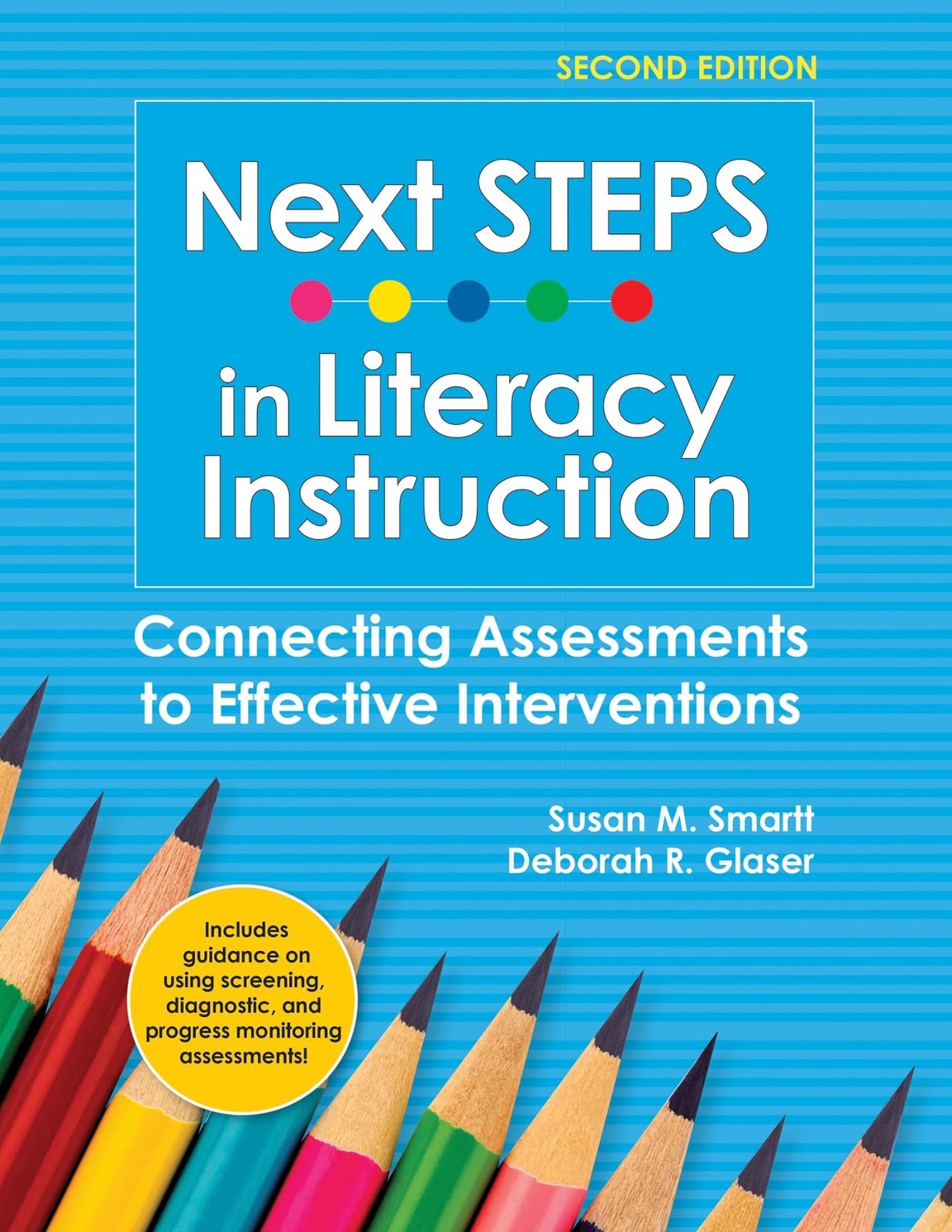Next STEPS in Literacy Instruction by Deborah Glaser Ed.D.