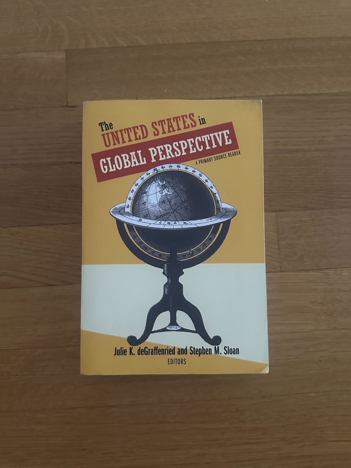 The United States in Global Perspective : A Primary Source Reader by Stephen M.