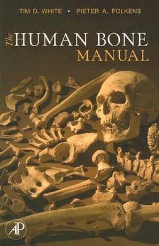 The Human Bone Manual – Paperback By White, Tim D. – ACCEPTABLE