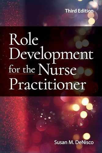 Role Development for the Nurse – Paperback, by DeNisco Susan M. – Acceptable n