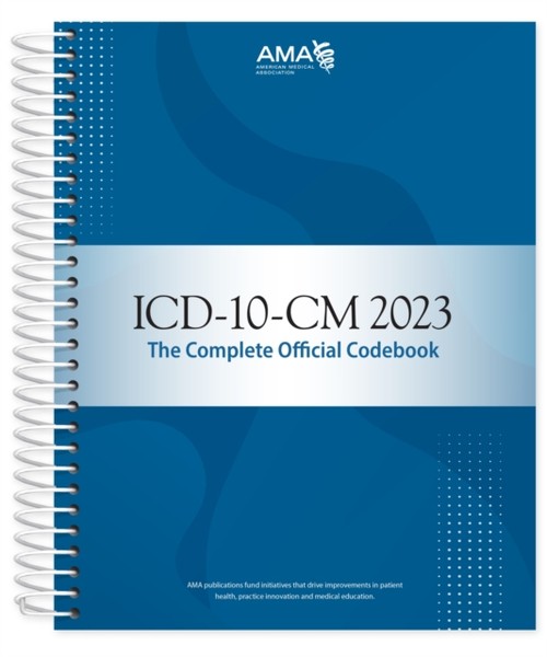 ICD-10-CM 2023: the Complete Official Codebook American Medical A