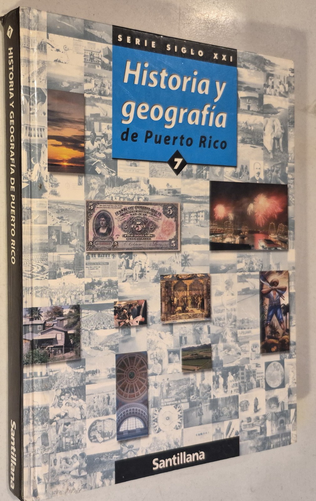 Historia y Geografia de Puerto Rico Siglo XXI y santillana