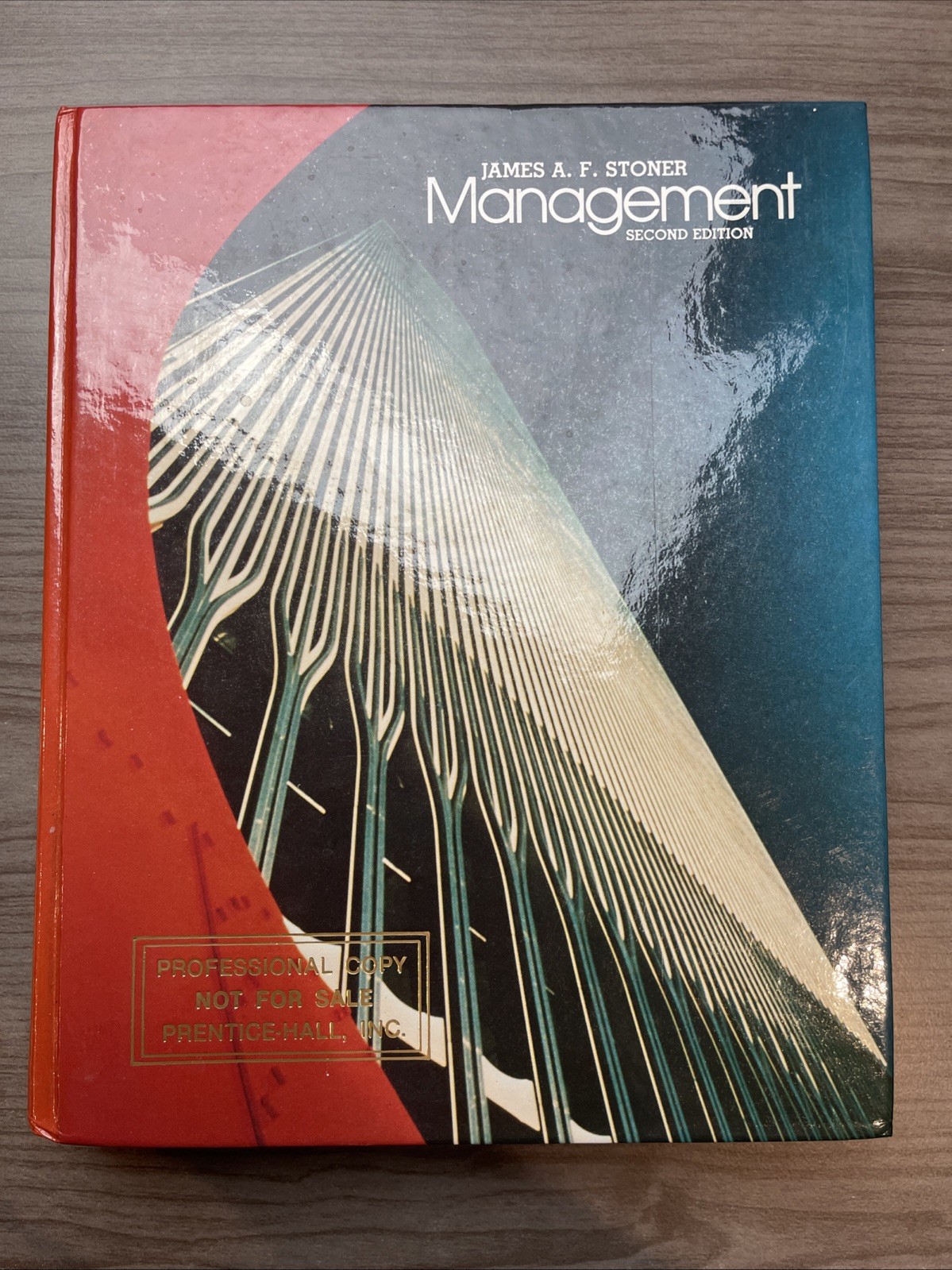 Management 2nd Ed. James A. F. Stoner 1st Print Special Professional Copy 1982