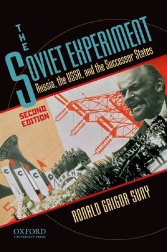 The Soviet Experiment: Russia, the USSR, and the Successor States – VERY GOOD