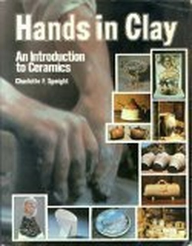 Title: Hands in Clay An Introduction to Ceramics