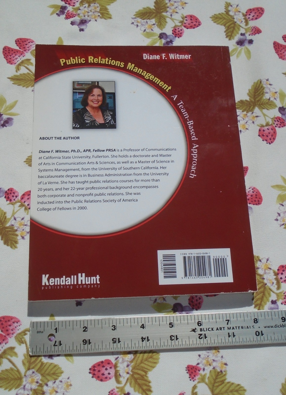 Public Relations Management: A Team-Based Approach By Diane F. Witmer