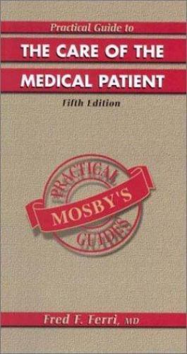 MINT Practical Guide to The Care of the Medical Patient by Fred F. Ferri