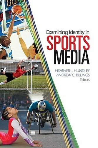 Examining Identity in Sports Media by Heather Hundley: New