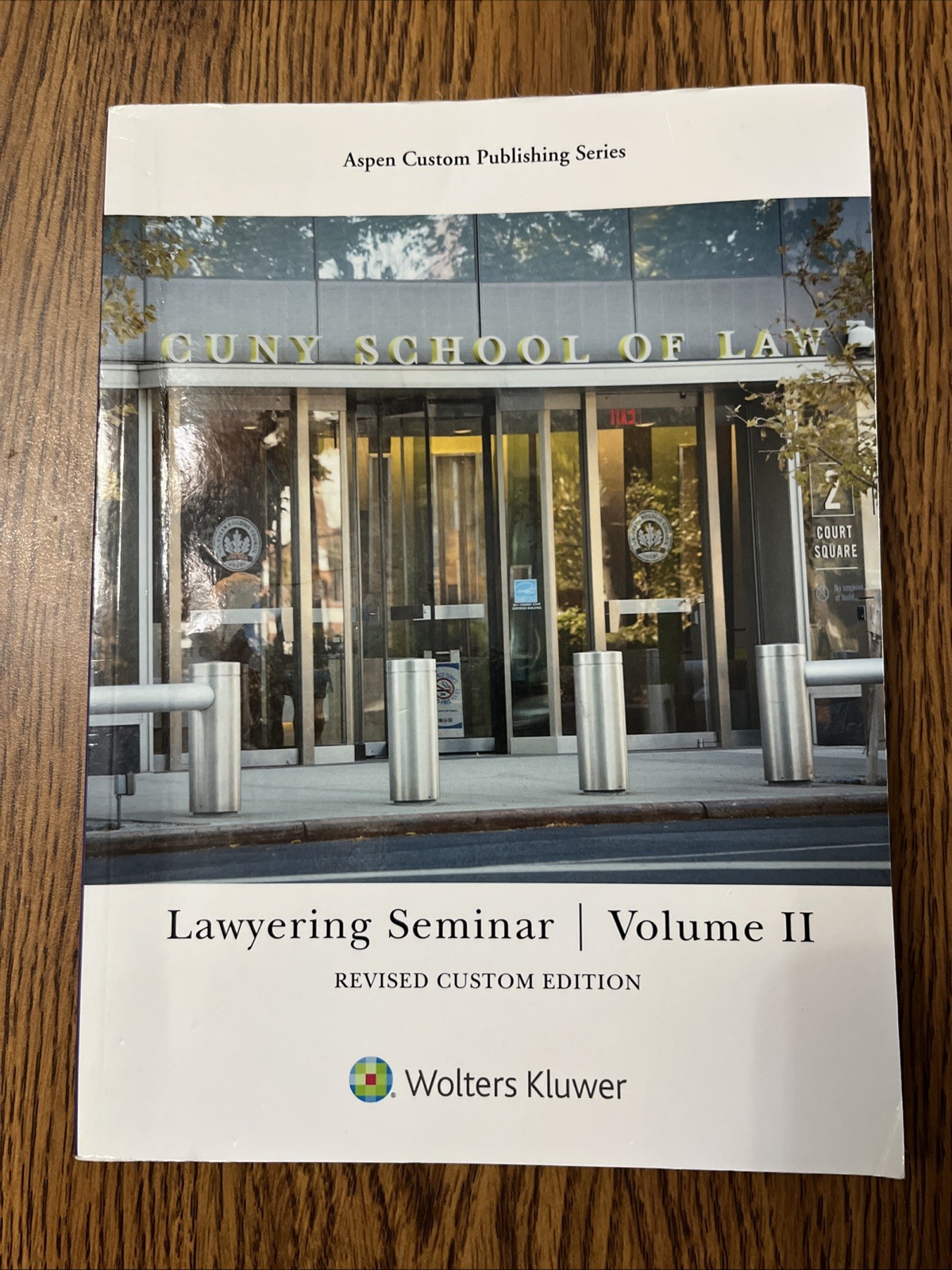 Lawyering seminar Volume 2 Wolters Kluwer
