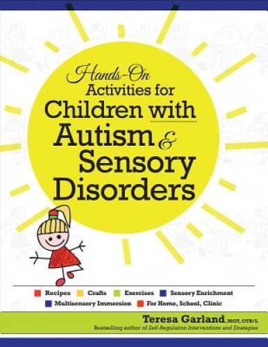 Hands On Activities for Children with Autism Sensory Disorders – VERY GOOD