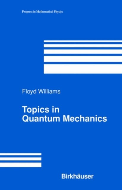 Birkhauser Boston In – Topics in Quantum Mechanics – New hardback or c – X555z