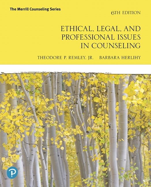 Ethical, Legal, and Professional Issues in Counseling (The Merrill Counselin…