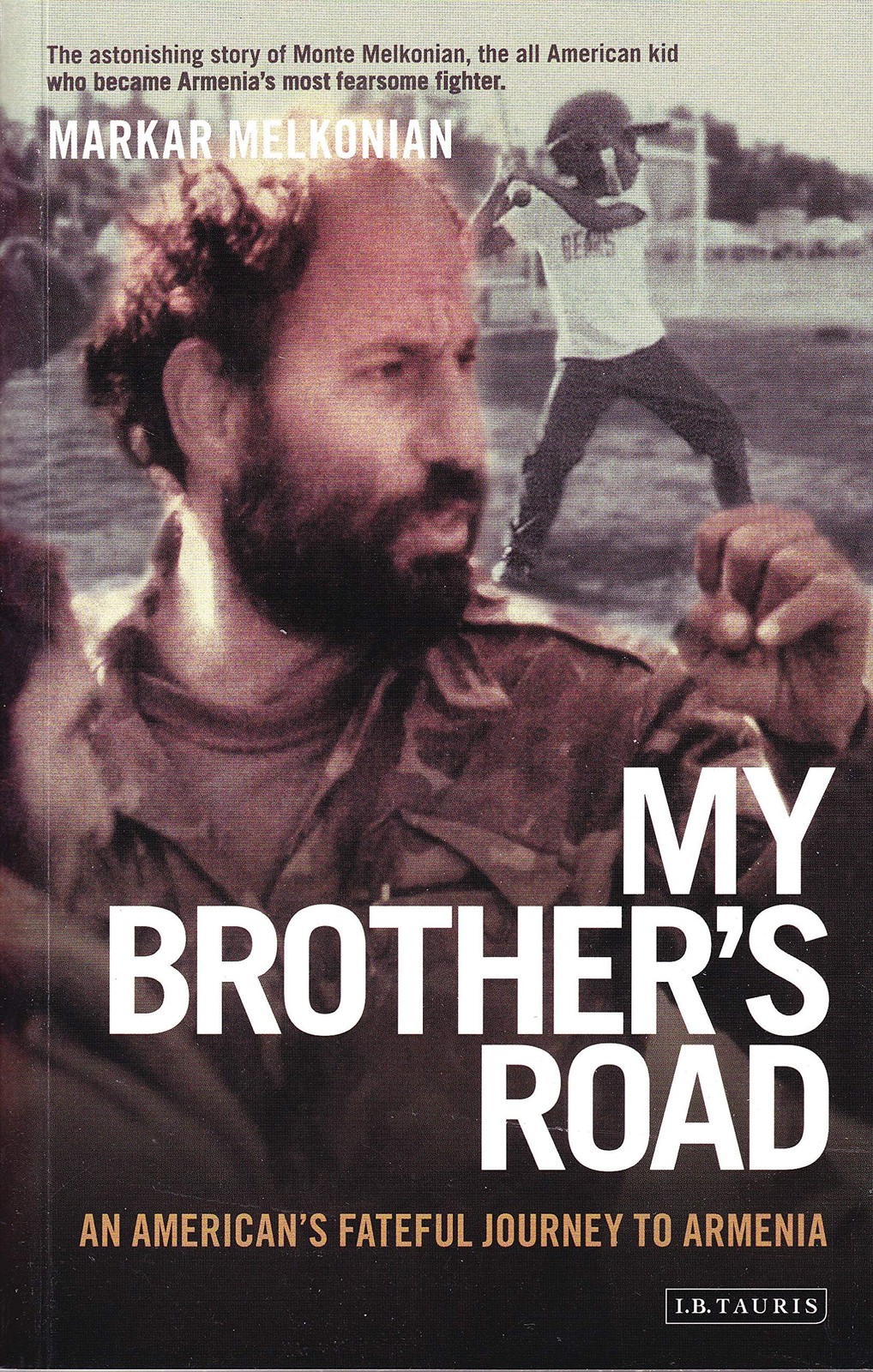 My Brother’s Road: An American’s Fateful Journey to Armenia