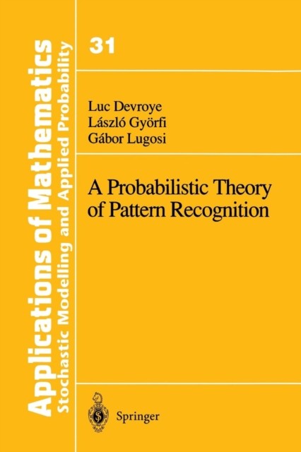 Devroye – A Probabilistic Theory of Pattern Recognition – New paperbac – X555z