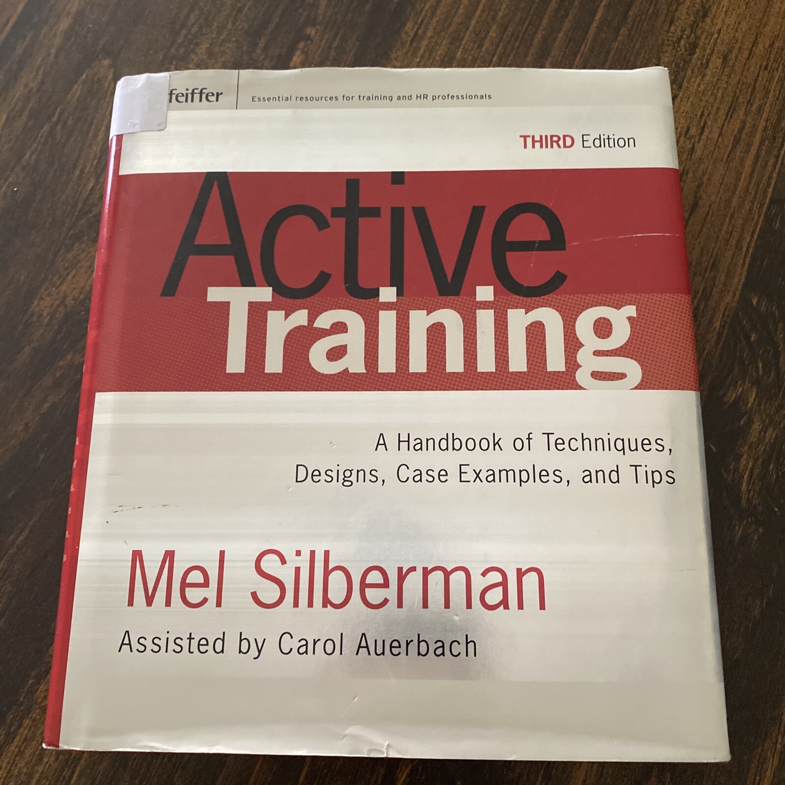 Active Training: A Handbook of Techniques, Designs, Case Examples, a – GOOD