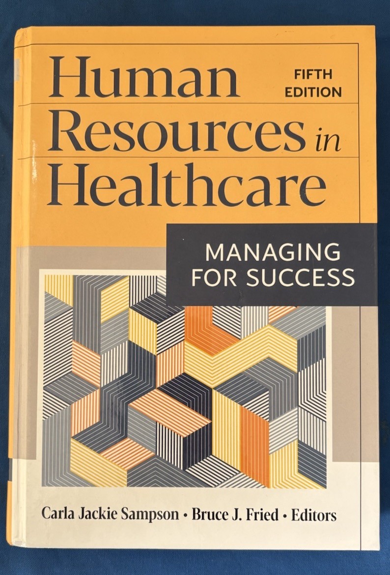 Human Resources in Healthcare: – Hardcover, by Sampson PhD Carla – Acceptable