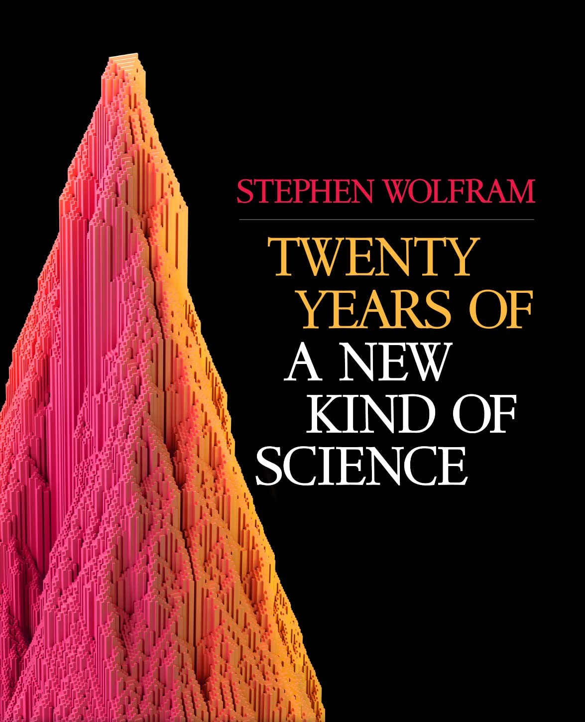 Twenty Years of A New Kind of Science by Stephen Wolfram