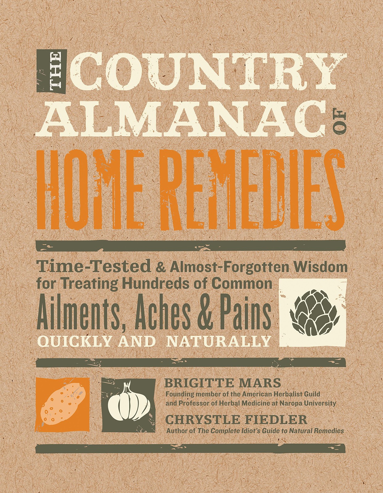 The Country Almanac of Home Remedies: Time-Tested & Almost Forgotten Wisdom …