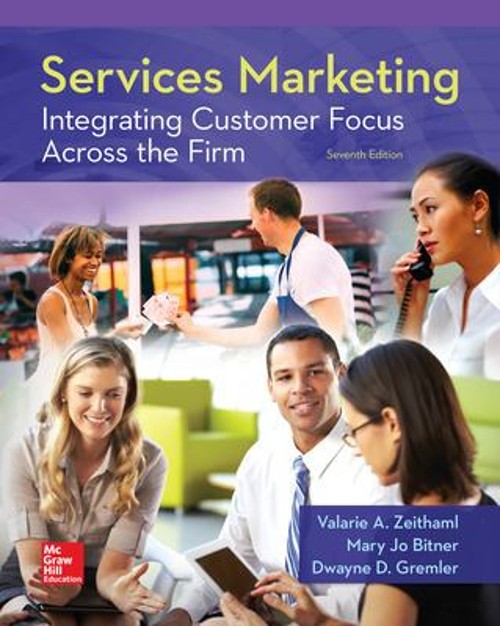 Services Marketing: Integrating Customer Focus Across the Firm Ha