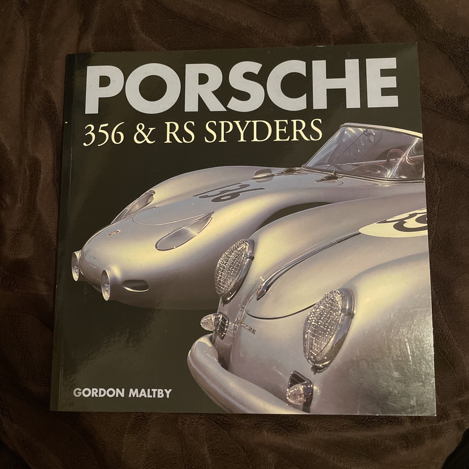 PORSCHE: 356 & RS SPYDERS By Gordon Maltby