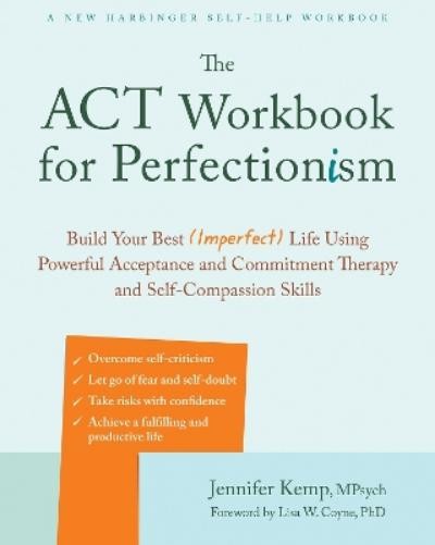 Jennifer Kemp The ACT Workbook for Perfectionism (Paperback)